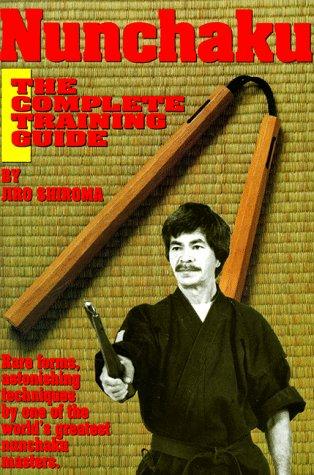 Livre Nunchaku: The Complete Training Guide (Jiro Shiroma) (Livre d'occasion) - ISBN 0865680914