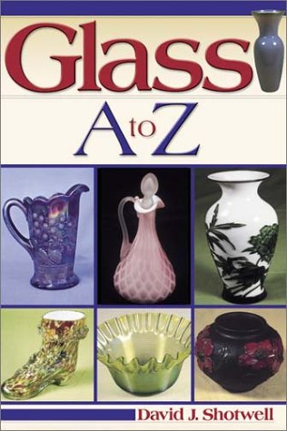 Livre Glass A to Z - David J. Shotwell (Livre d'occasion) - ISBN 0873493850