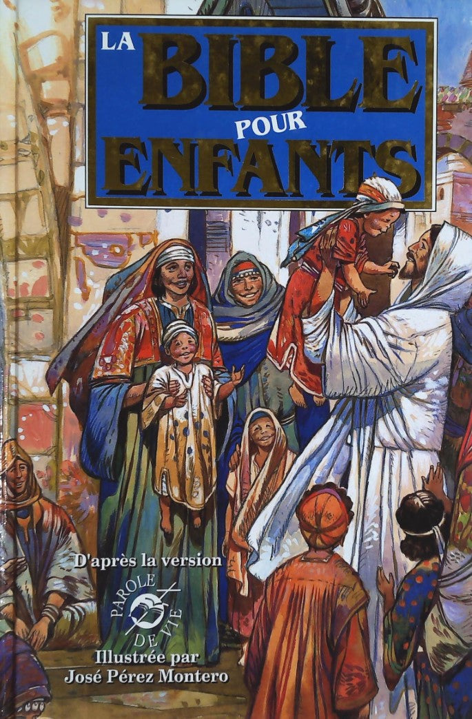 Livre La Bible pour enfants - José Pérez Montero (Livre d'occasion) - ISBN 088834239X
