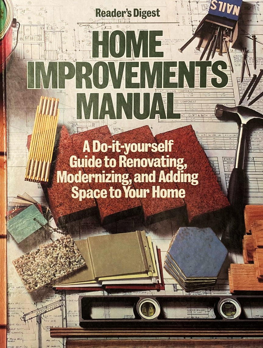 Livre Home Improvements Manual Do-It-Yourself Guide To Renovating, Modernizing And Adding Space...