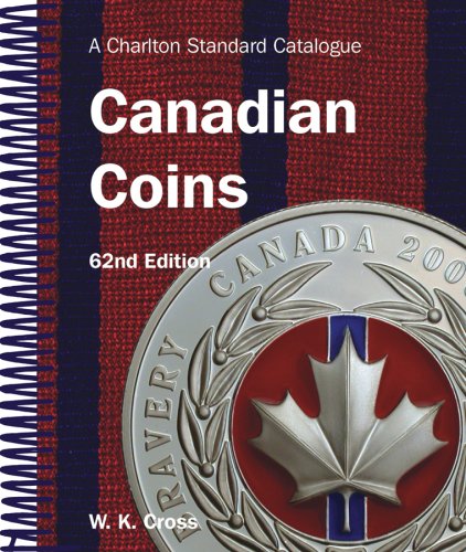 Livre Canadian Coins, 62nd Edition - A Charlton Standard Catalogue - W. K. Cross (Livre d'occasio...