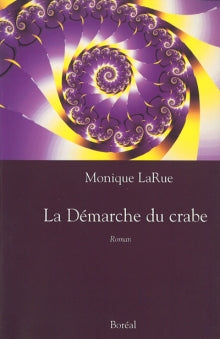 Livre La démarche du crabe - Monique LaRue (Livre d'occasion) - ISBN 0890527016