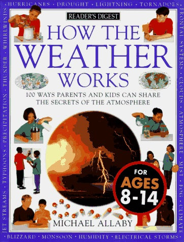 How the Weather Works - Michael Allaby