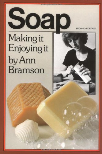 Livre Soap: Making It, Enjoying It - Ann Bramson (Livre d'occasion) - ISBN 0911104577