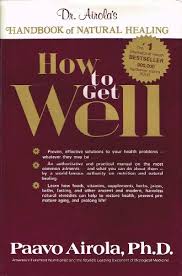 How To Get Well - Dr Paavo Airola