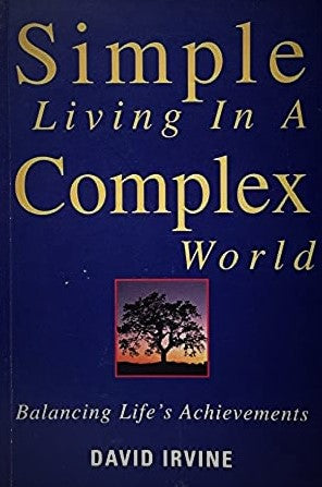 Livre Simple Living in a Complex World : Balancing Ute's Achievements - David Irvine (Livre d'occ...
