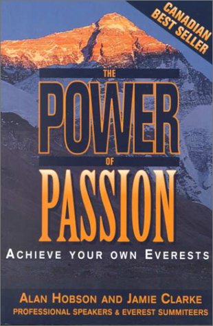 Livre The Power of Passion: Achieve Your Own Everests - Alan Hobson (Livre d'occasion) - ISBN 096...