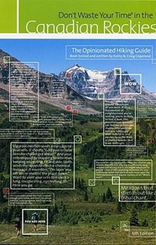 Livre Don't Waste Your Time In The Canadian Rockies: The Opinionated Hiking Guide - Kathy Copelan...