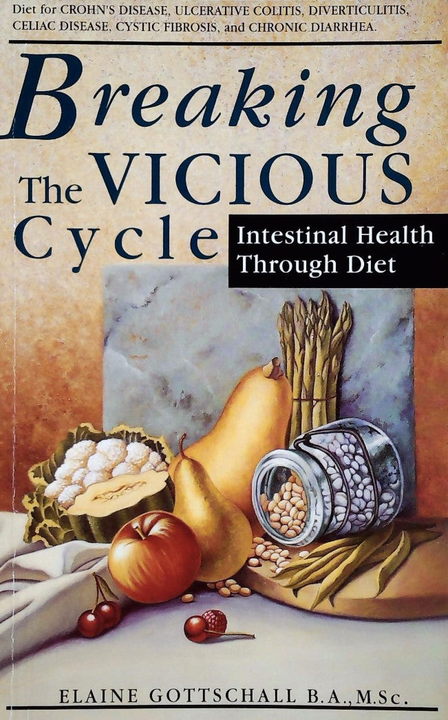 Livre Breaking the Vicious Cycle Intedtinal Health Through Diet - Elaine Gottschall (Livre d'occa...
