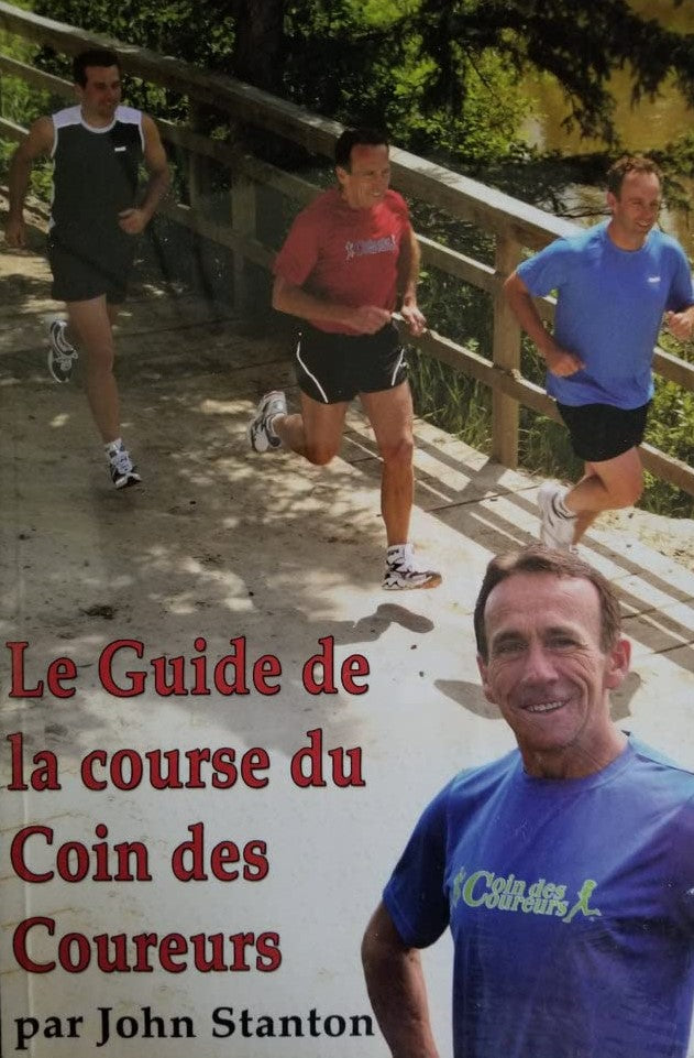 Livre Le Guide de la course du Coin des Coureurs - John Stanton (Livre d'occasion) - ISBN 0973937955
