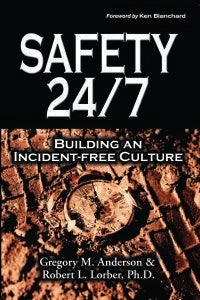 Livre Safety 24/7 : Construire une culture zéro incident - Gregory Anderson (Livre d'occasion) - ...