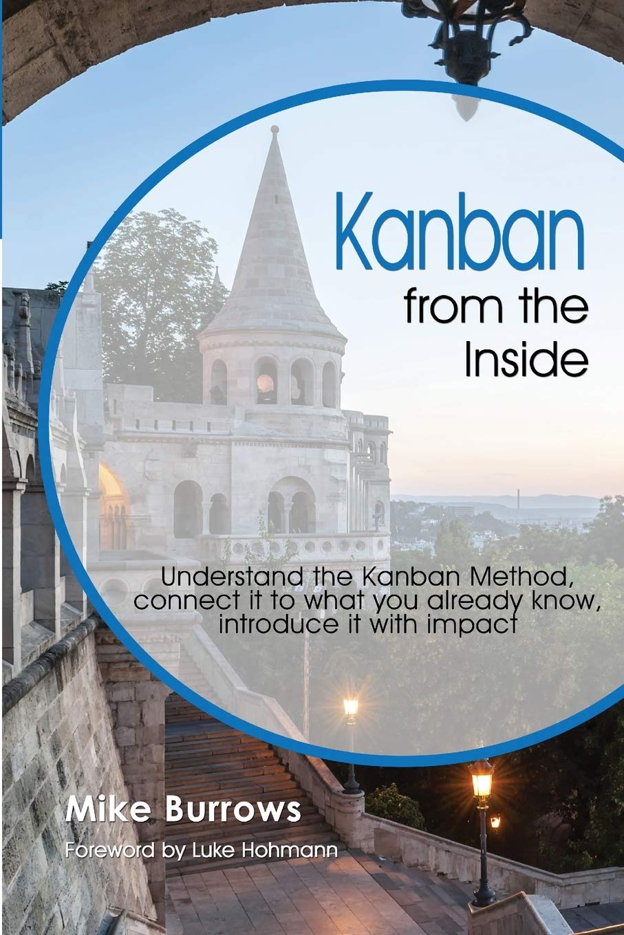 Livre Kanban from the Inside: Understand the Kanban Method, connect it to what you already know, ...