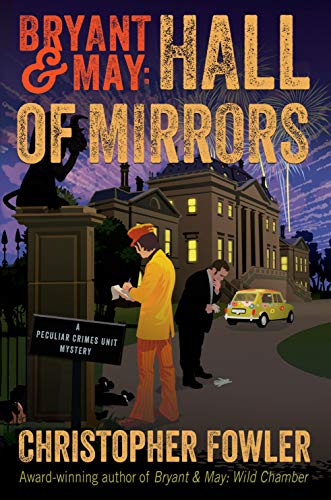 Livre Bryant & May: Hall of Mirrors: A Peculiar Crimes Unit Mystery - Christopher Fowler (Livre d...