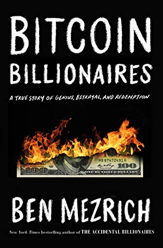 Livre Bitcoin Billionaires: A True Story of Genius, Betrayal, and Redemption - Ben Mezrich (Livre...