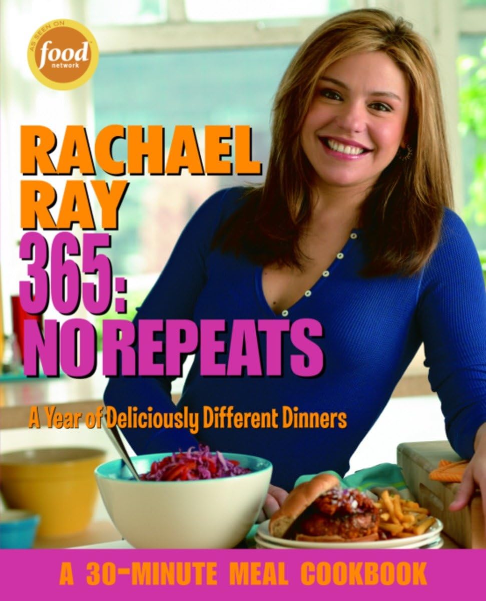 Livre Rachael Ray 365: No Repeats : A Year of Deliciously Different Dinners - Rachael Ray (Livre ...