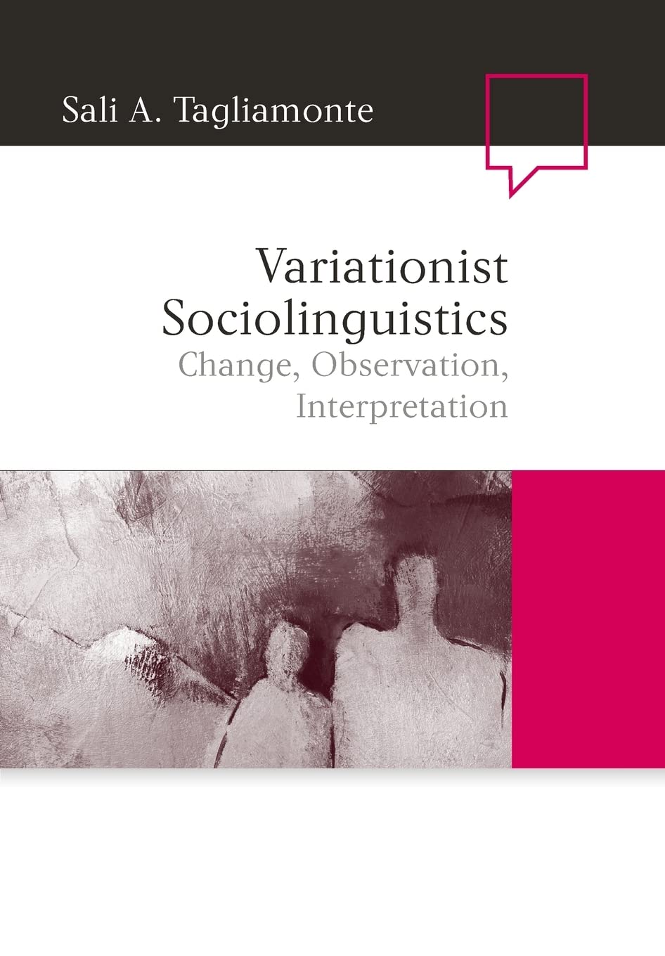 Livre Variationist Sociolinguistics : Change, Observation, Interpretation - Sali A. Tagliamonte (...