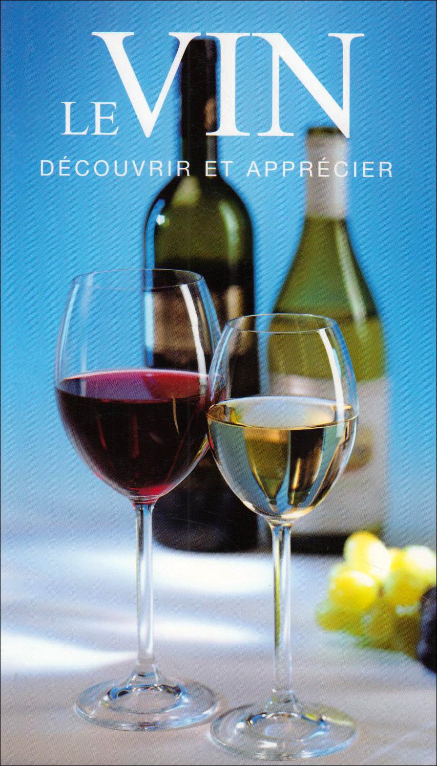 Livre Le vin : Découvrir et apprécier - Sims Fiona (Livre neuf) - ISBN 1405413190