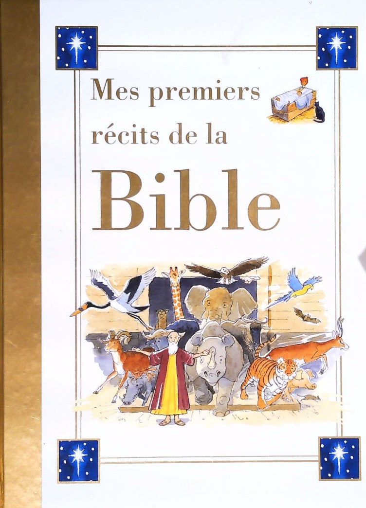 Livre Mes premiers récits de la Bible - John Dillow (Livre d'occasion) - ISBN 1405422440