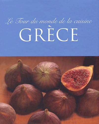 Grèce : Le tour du monde de la cuisine - Susanna Tee