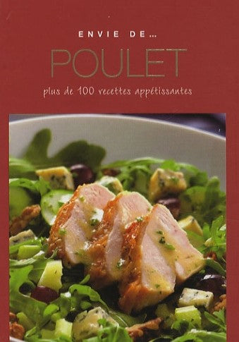 Livre Poulet : Plus de 100 recettes appétissantes - Collectif (Livre d'occasion) - ISBN 1407510339