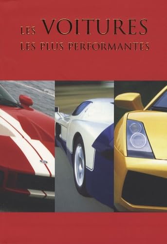 Livre Les voitures les plus performantes - Andrew Montgomery (Livre d'occasion) - ISBN 1407511955