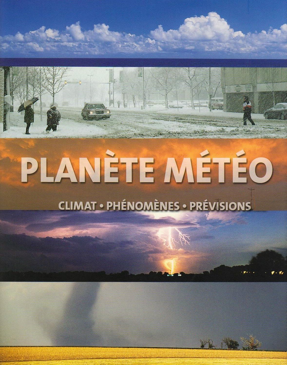 Livre Planète météo : Climat, phénomène, prévisions - Collectif (Livre d'occasion) - ISBN 1407527703