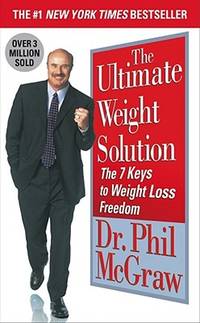Livre The Ultimate Weight Solution: The 7 Keys to Weight Loss Freedom - Dr. Phil McGraw (Livre d'...