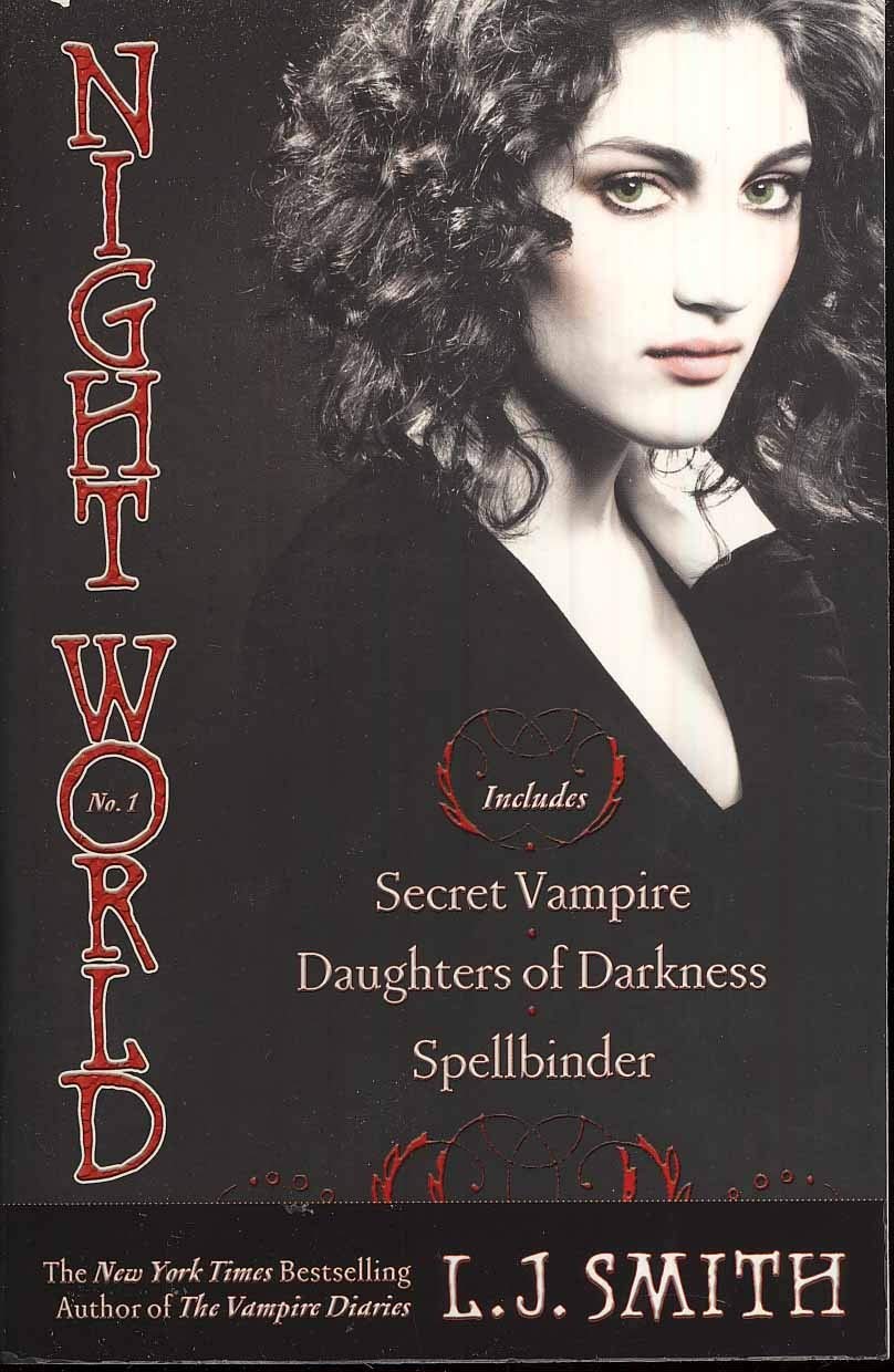 Night World # 1 : Secret Vampire, Daughters of Darkness, Spellbinder - L. J. Smith