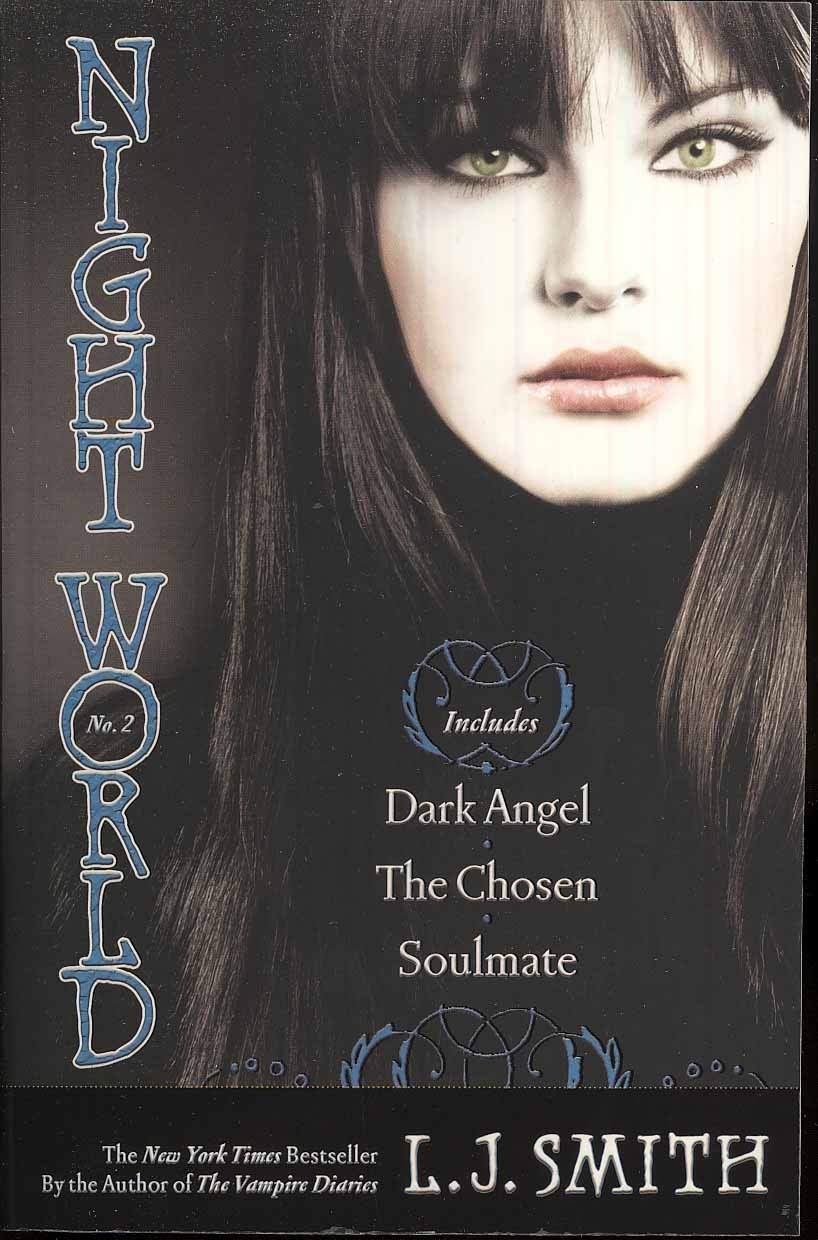 Night World # 2 : Dark Angel, The Chosen, Soulmate - L. J. Smith