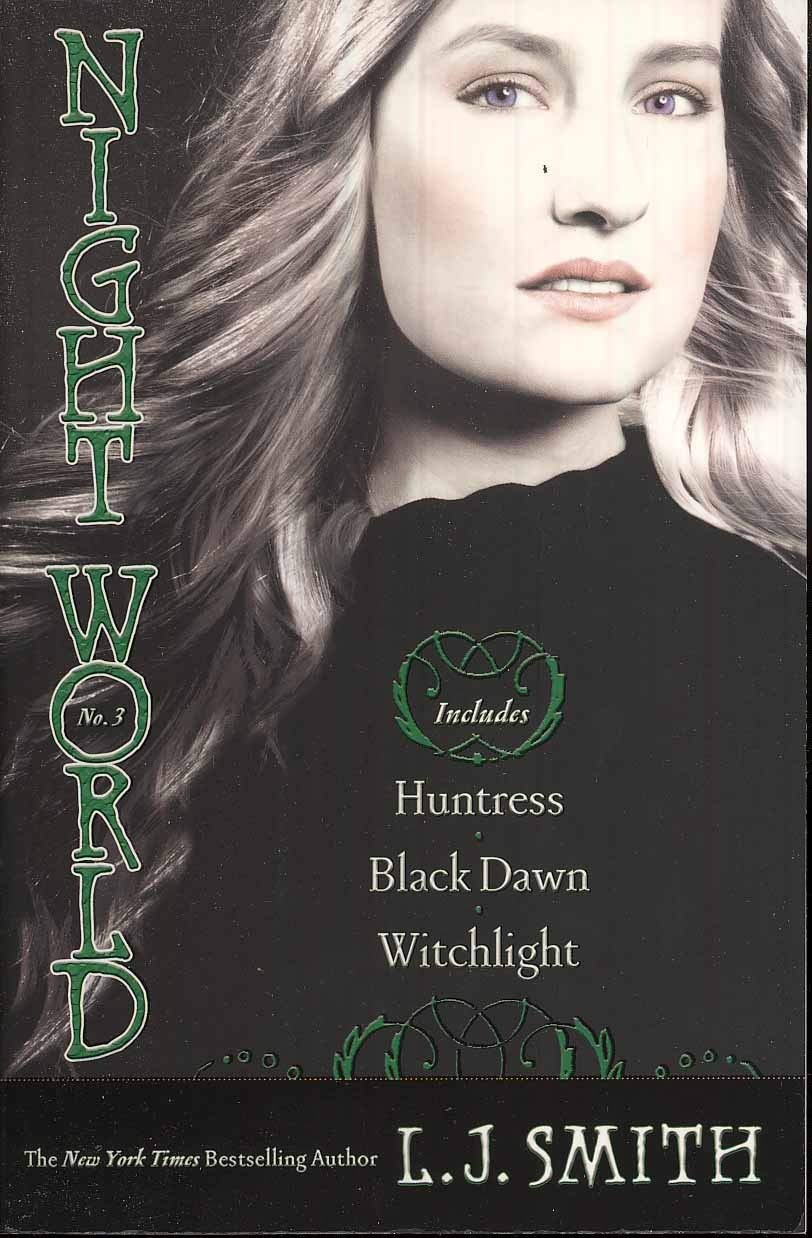 Night World # 3 : Huntress, Black Dawn, Witchlight - L. J. Smith