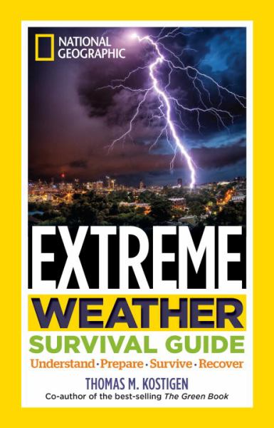 Livre Extreme Weather Survival Guide: Understand, Prepare, Survive, Recover (National Geographic)...