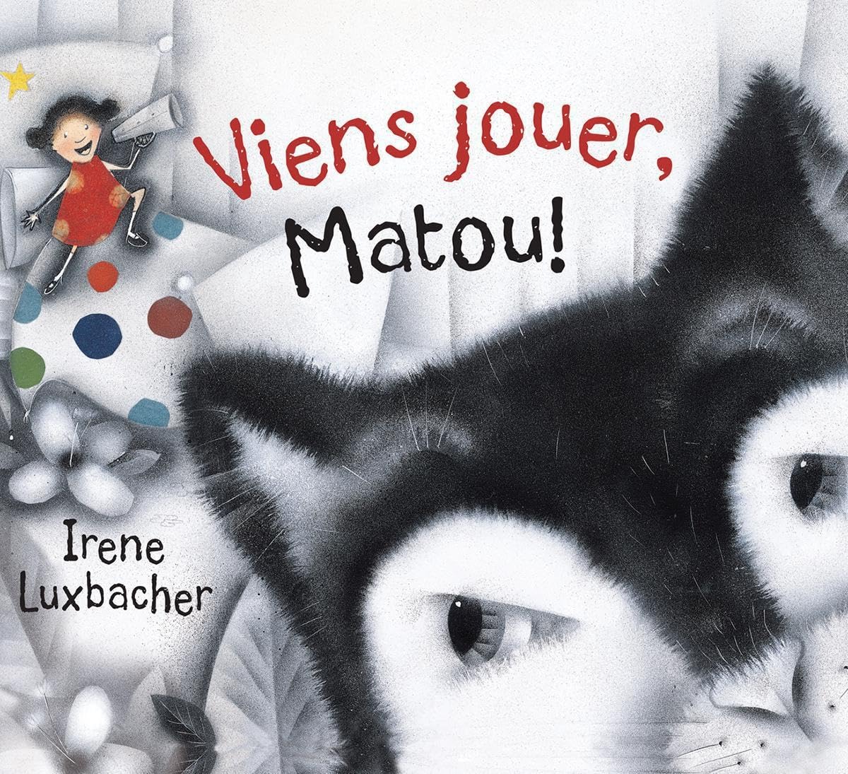 Livre Viens jouer, Matou! - Irene Luxbacher (Livre neuf) - ISBN 1443101478