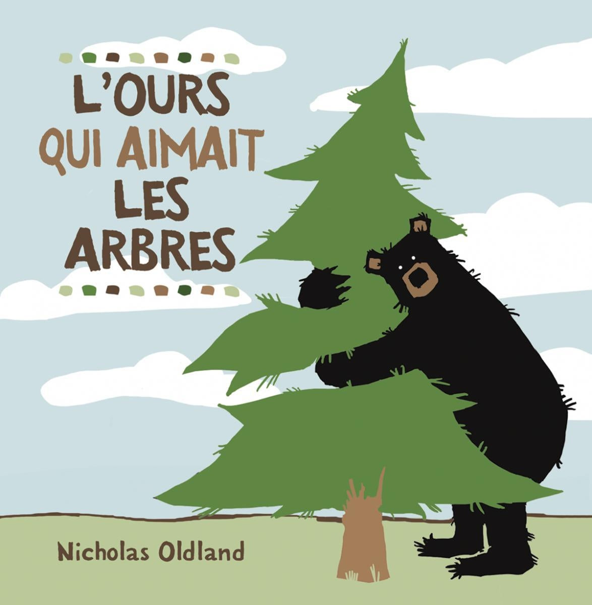 Livre L'ours qui aimait les arbres - Nicholas Oldland (Livre d'occasion) - ISBN 1443101613