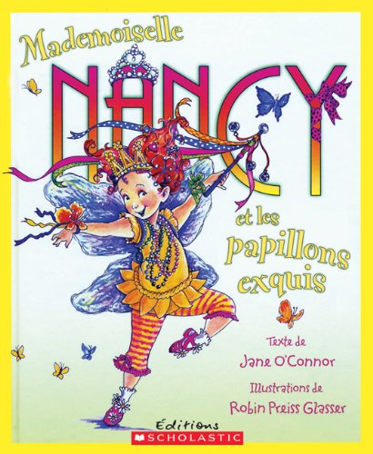 Livre Mademoiselle Nancy et les papillons exquis - Jane O'Connor (Livre d'occasion) - ISBN 144310...