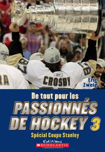Livre De tout pour les passionnés de hockey #3 - Eric Zweig (Livre d'occasion) - ISBN 1443104671