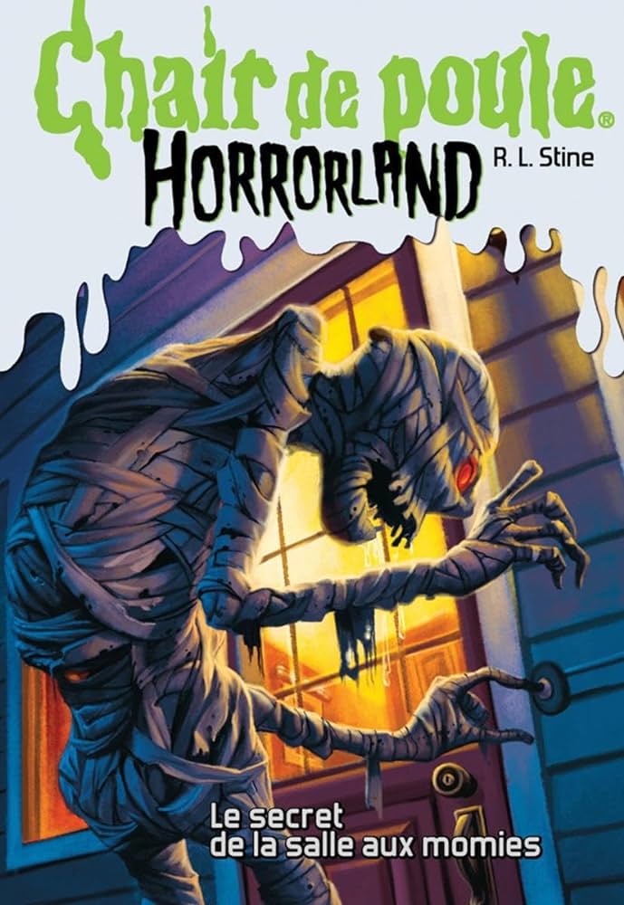 Chair de Poule Horrorland # 6 : Le secret de la salle aux momies - R.L. Stine