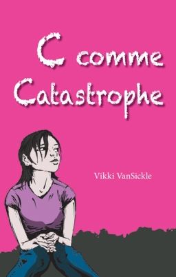 Livre C comme Catastrophe (Vikki VanSickle) (Livre d'occasion) - ISBN 1443114545