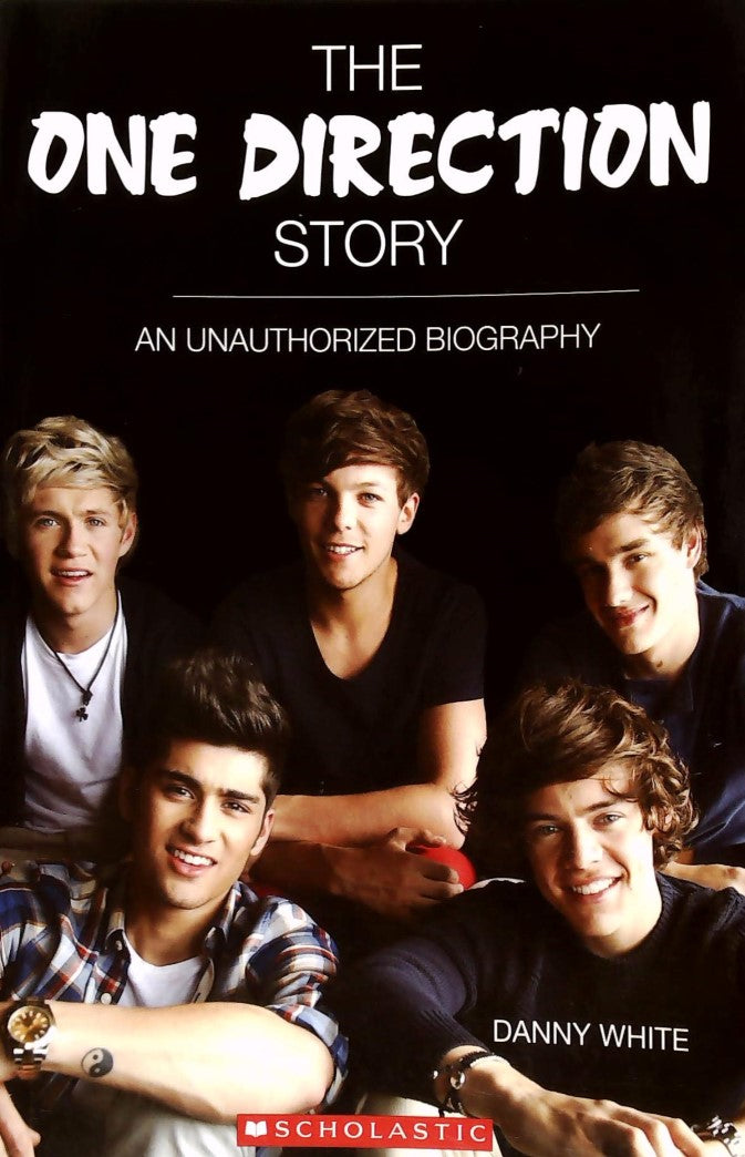 Livre The One Direction Story: An Unauthorised Biography - Danny White (Livre d'occasion) - ISBN ...