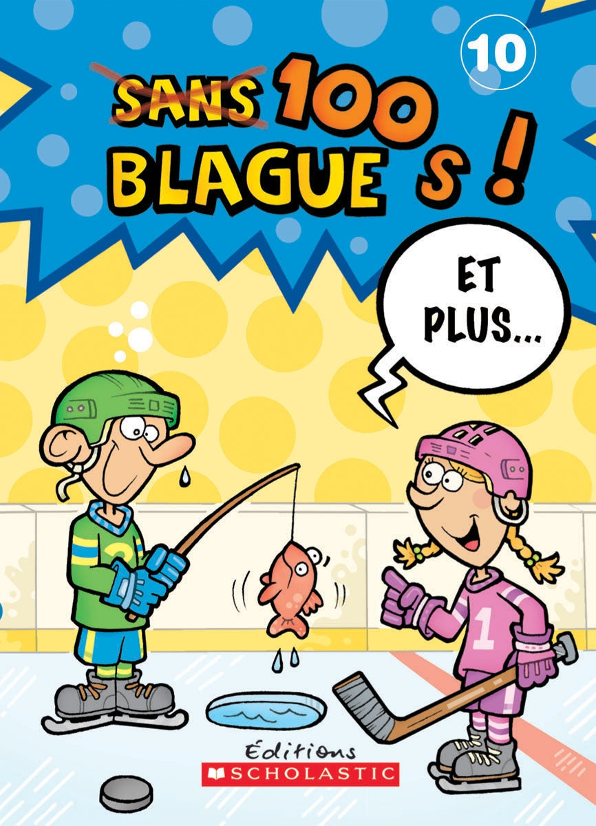 Livre 100 Blagues! Et plus... - Julie Lavoie (Livre neuf) - ISBN 1443134392