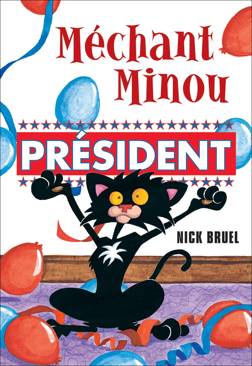 Méchant Minou # 6 : Président - Nick Bruel