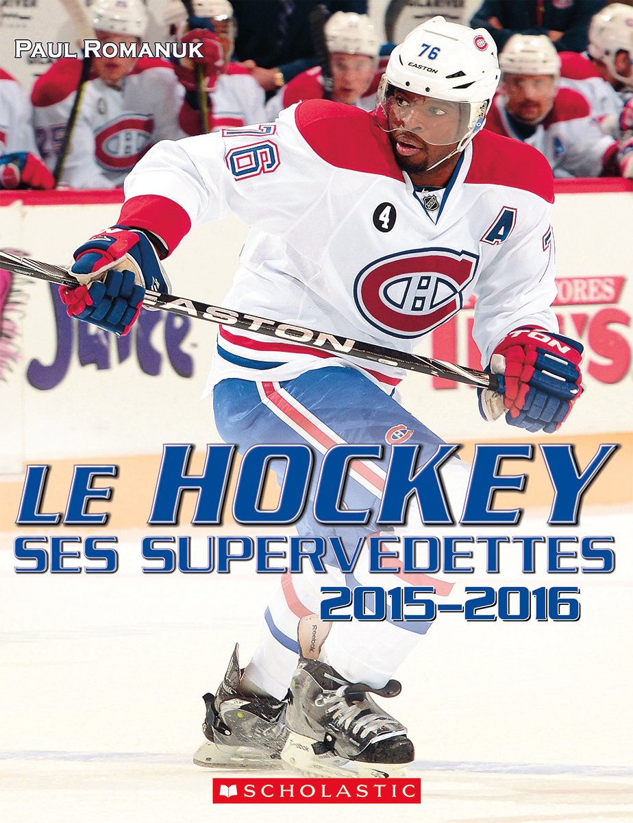 Livre Le hockey : Ses supervedettes 2015-2016 - Paul Romanuk (Livre d'occasion)