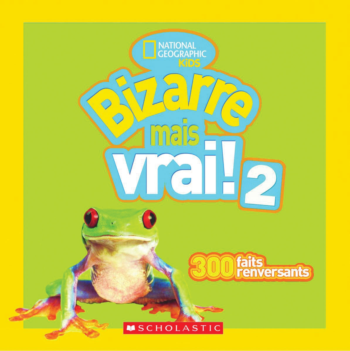 Livre Bizarre mais vrai! #2 - Collectif (Livre d'occasion)