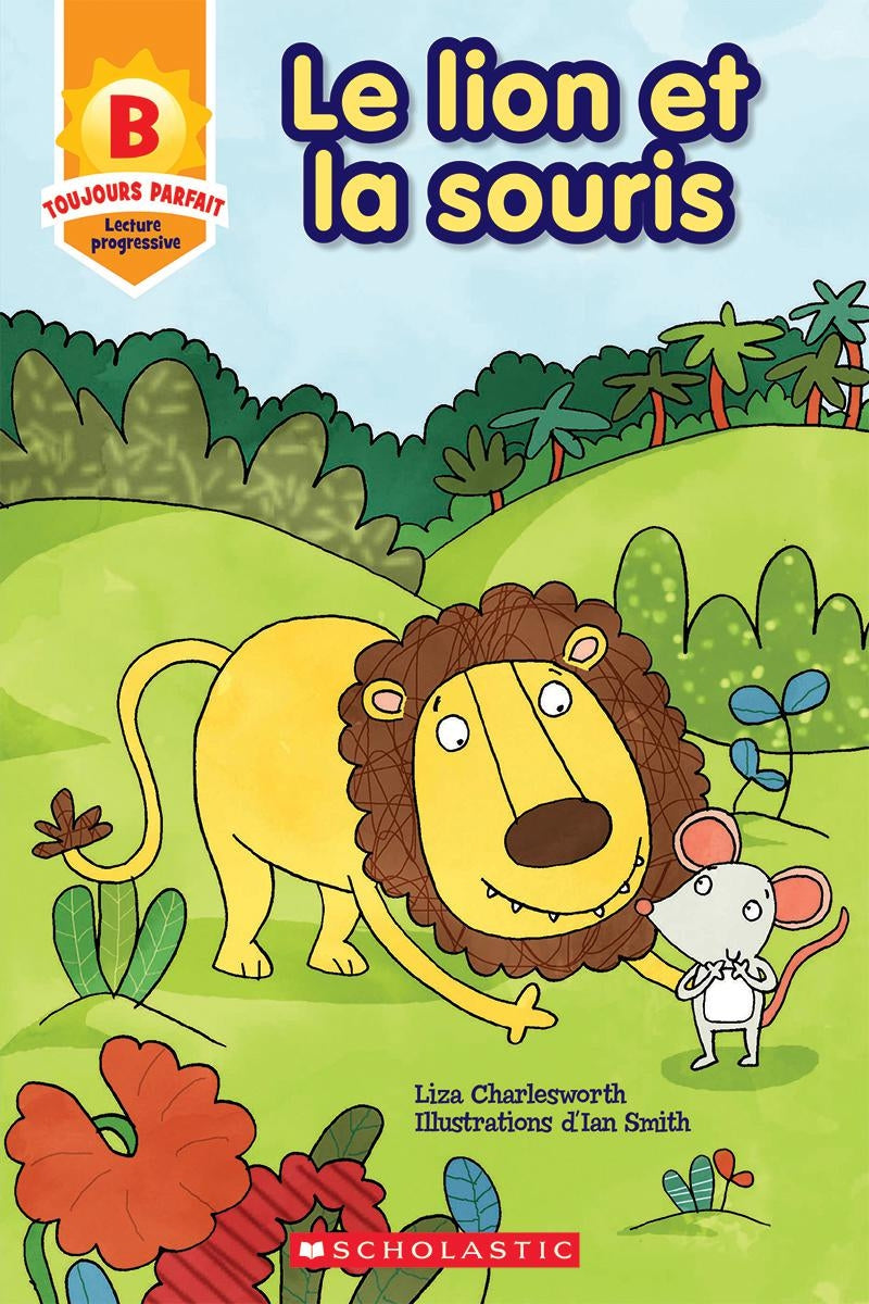 Toujours parfait : Le lion et la souris (B) - Liza Charlesworth