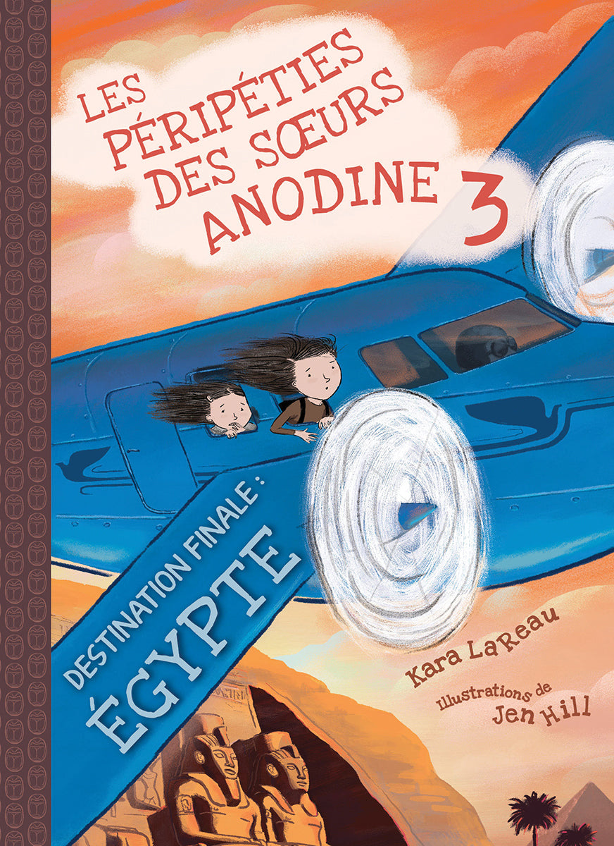 Les péripéties des soeurs Anodine # 3 : Destination finale : Égypte - Kara LaReau