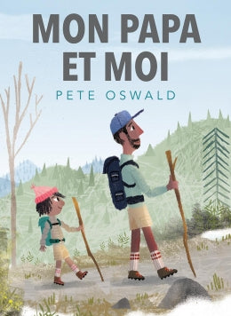 Livre Mon papa et moi - Pete Oswald (Livre neuf) - ISBN 1443186392