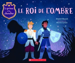 Le prince et le chevalier # 2 : Le roi de l'ombre - Daniel Haack