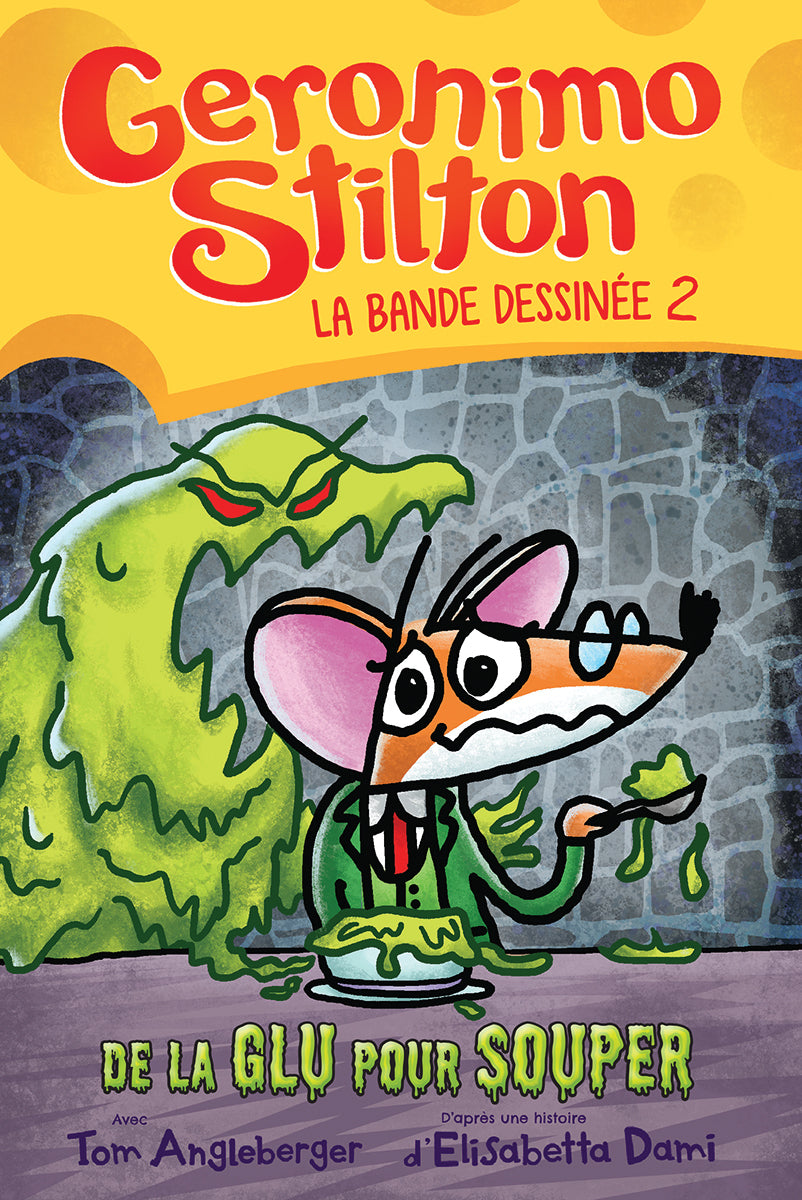 Geronimo Stilton (La bande dessinée) # 2 : De la glu pour souper - Geronimo Stilton