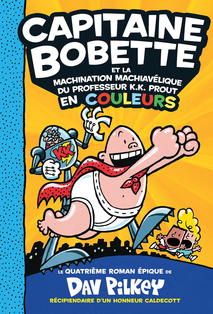 Livre Capitaine Bobette et la machination machiavélique du professeur K.K. Prout - Dav Pilkey (Li...