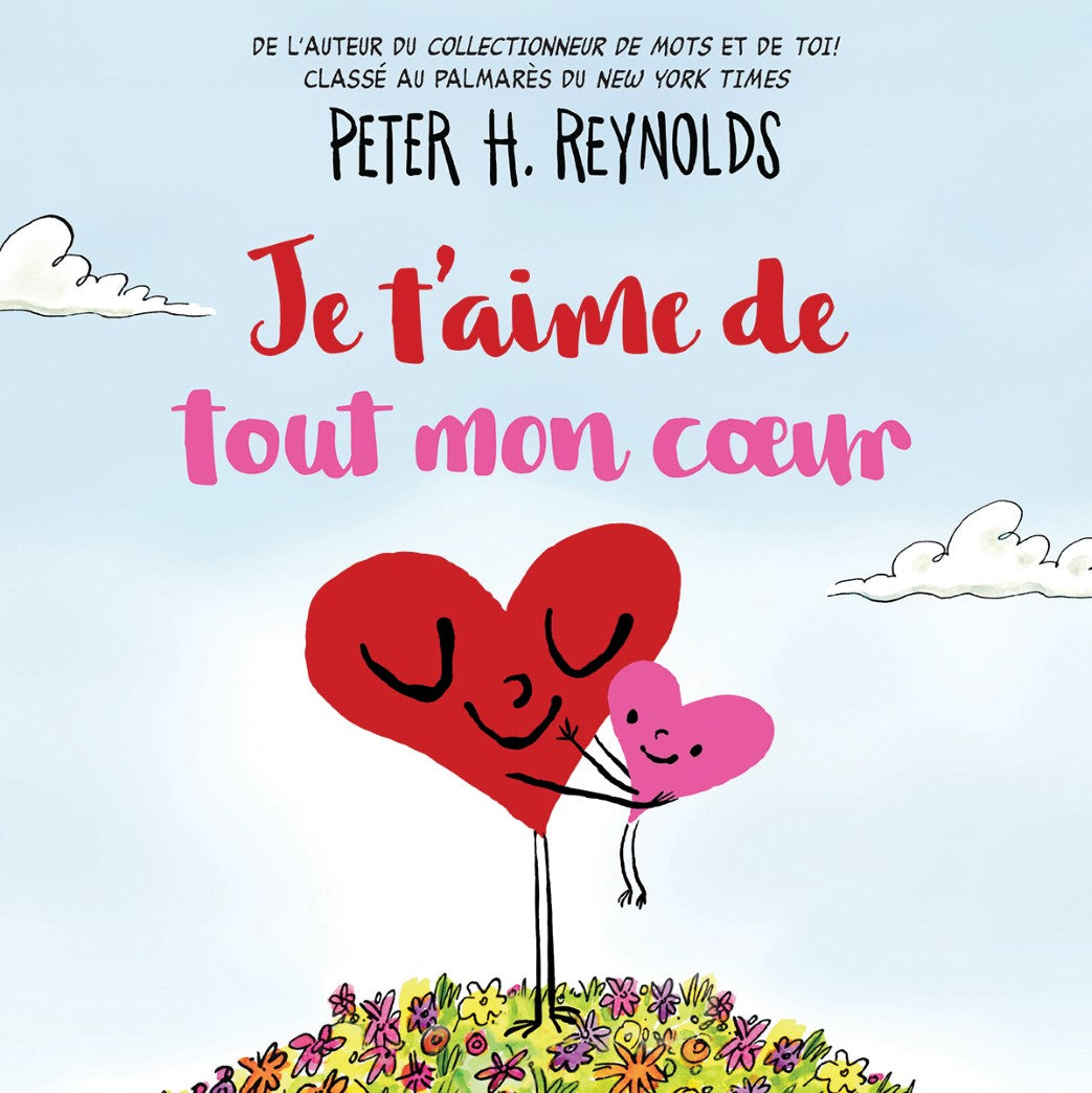 Je t’aime de tout mon coeur - Peter H. Reynolds