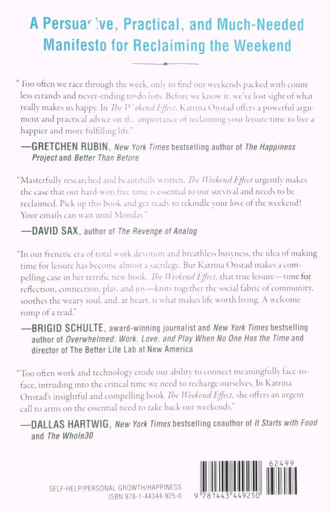 Livre The Weekend Effect: The Life-Changing Benefits of Taking Time Off and Challenging the Cult ...